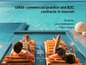 Unfair commercial practice and B 2 C contracts