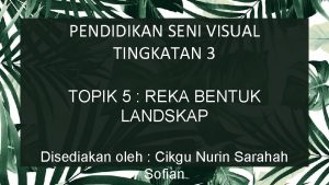 PENDIDIKAN SENI VISUAL TINGKATAN 3 TOPIK 5 REKA