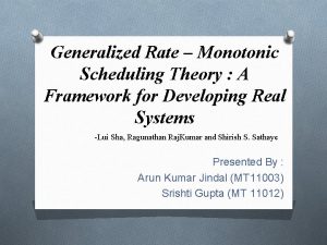 Generalized Rate Monotonic Scheduling Theory A Framework for