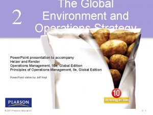 2 The Global Environment and Operations Strategy Power