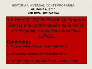 HISTORIA UNIVERSAL CONTEMPORNEA GRUPOS 6 A B Y