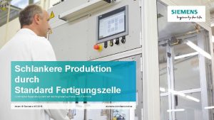 Schlankere Produktion durch Standard Fertigungszelle Continental Regensburg setzt