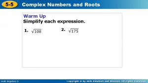 5 5 Complex Numbers and Roots Warm Up