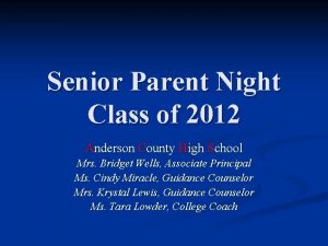 Senior Parent Night Class of 2012 Anderson County