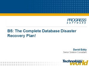 B 5 The Complete Database Disaster Recovery Plan