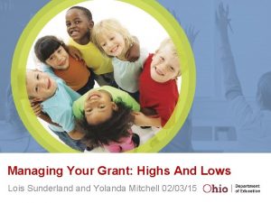 Managing Your Grant Highs And Lows Lois Sunderland