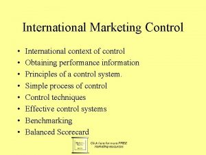 International Marketing Control International context of control Obtaining