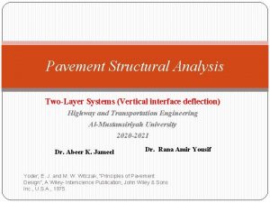 Pavement Structural Analysis TwoLayer Systems Vertical interface deflection