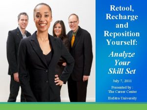 Retool Recharge and Reposition Yourself Analyze Your Skill