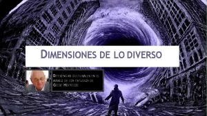 X DIMENSIONES DE LO DIVERSO M DIFERENCIAS CULTURALES