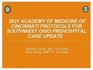 2021 ACADEMY OF MEDICINE OF CINCINNATI PROTOCOLS FOR