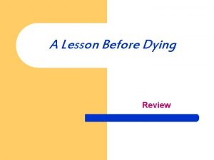 A Lesson Before Dying Review Main Characters Grant