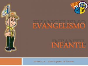 EVANGELISMO INFANTIL Ministerio JA Misin Argentina del Noroeste