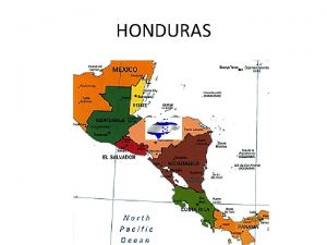 HONDURAS NCD situation in Honduras Structure and Organization