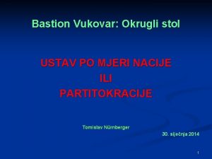 Bastion Vukovar Okrugli stol USTAV PO MJERI NACIJE