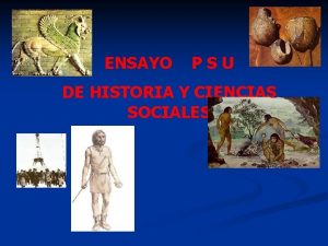 ENSAYO PSU DE HISTORIA Y CIENCIAS SOCIALES 1