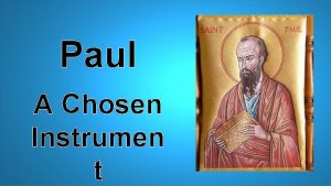 Paul A Chosen Instrumen t The Good Shepherd