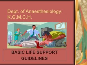 Dept of Anaesthesiology K G M C H