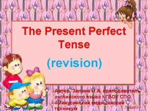 The Present Perfect Zoo Have you ever seen