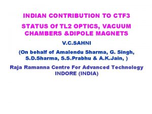 INDIAN CONTRIBUTION TO CTF 3 STATUS Of TL
