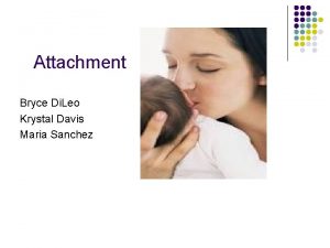 Attachment Bryce Di Leo Krystal Davis Maria Sanchez