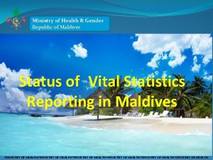 Ministry of of Health Gender Ministry Republicofof Maldives