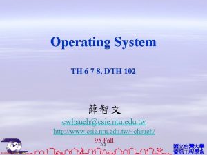 Operating System TH 6 7 8 DTH 102