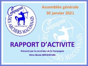 Assemble gnrale 30 janvier 2021 RAPPORT DACTIVITE Prsent