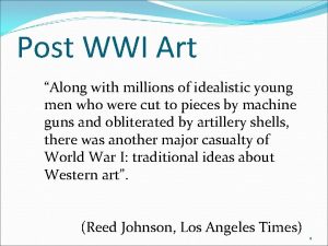 Post WWI Art Along with millions of idealistic