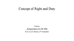 Concept of Right and Duty Course Jurisprudence LAW