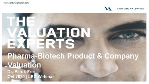 www venturevaluation com PharmaBiotech Product Company Valuation Dr