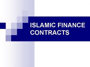 ISLAMIC FINANCE CONTRACTS Prinsip Akad Tabarru Akad Tijarah