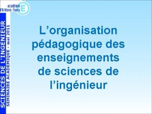 Lorganisation pdagogique des enseignements de sciences de lingnieur