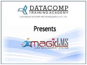 A DIVISION OF DATACOMP WEB TECHNOLOGIES I PVT