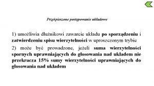 Przypieszone postpowanie ukadowe 1 umoliwia dunikowi zawarcie ukadu