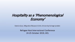 Hospitality as a Phenomenological Economy Estella Carpi Migration