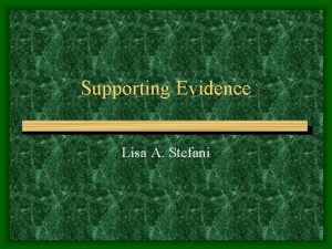 Supporting Evidence Lisa A Stefani Steps in the