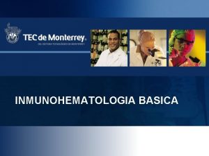 INMUNOHEMATOLOGIA BASICA Bases genticas de la Inmunohematologa Dr