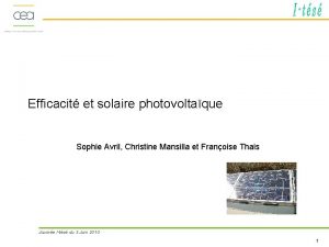 Efficacit et solaire photovoltaque INES Sophie Avril Christine