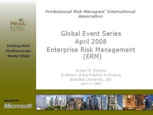Professional Risk Managers International Association Uniting Risk Professionals