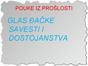 POUKE IZ PROLOSTI GLAS AKE SAVESTI I DOSTOJANSTVA