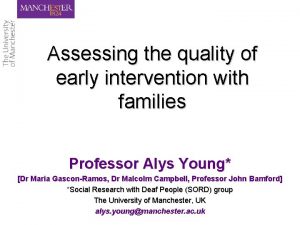 Assessing the quality of early intervention with families