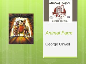 Animal Farm George Orwell VOCAB Remember always your