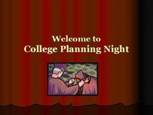 Welcome to College Planning Night Counseling Office and