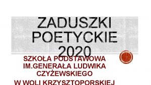 SZKOA PODSTAWOWA IM GENERAA LUDWIKA CZYEWSKIEGO LISTOPAD JEST