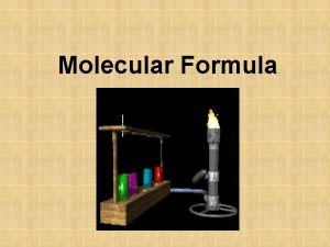 Molecular Formula Percent Composition The percent by mass