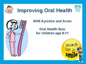 Improving Oral Health NHS Ayrshire and Arran Oral