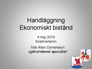 Handlggning Ekonomiskt bistnd 4 maj 2018 Kristinehamn Nils