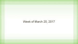 Week of March 20 2017 Monday March 20