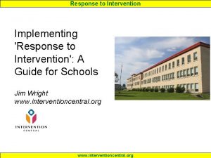 Response to Intervention Implementing Response to Intervention A